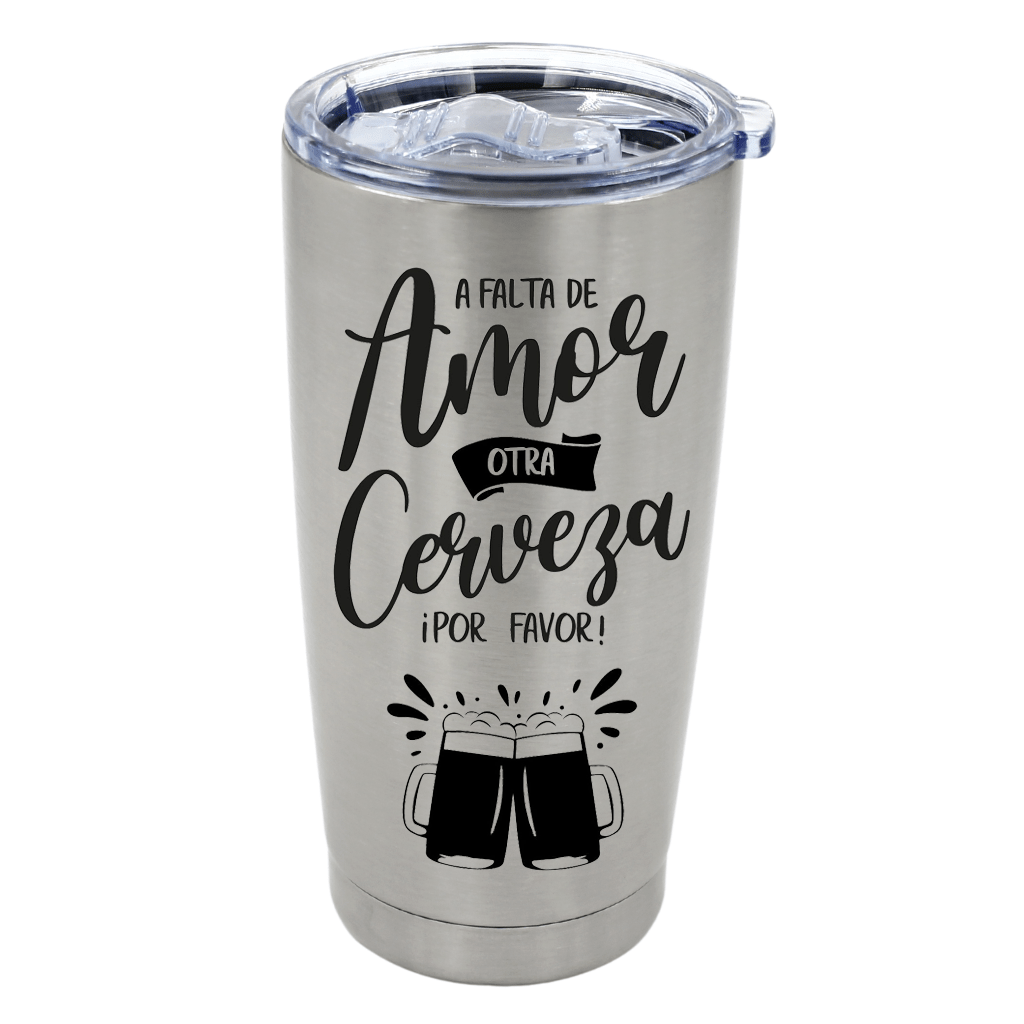 Vaso de acero con ilustración a falta de amor otra cerveza